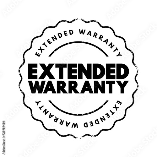 Extended Warranty - policies that extend the warranty period of consumer durable goods beyond what is offered by the manufacturer, text concept stamp