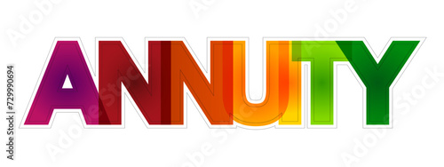 Annuity is a series of payments made at equal intervals, colourful text concept for presentations and reports