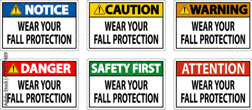 Caution Sign, Wear Your Fall Protection