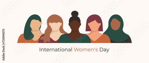 Happy International Women's day card with Five women of different ethnicities and cultures stand side by side together. Strong and brave girls support each other. Sisterhood and females friendship
