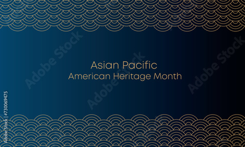 May Asian American and Pacific Islander Heritage Month. Illustration with text, Chinese pattern. Asia Pacific American Heritage Month, Vector
