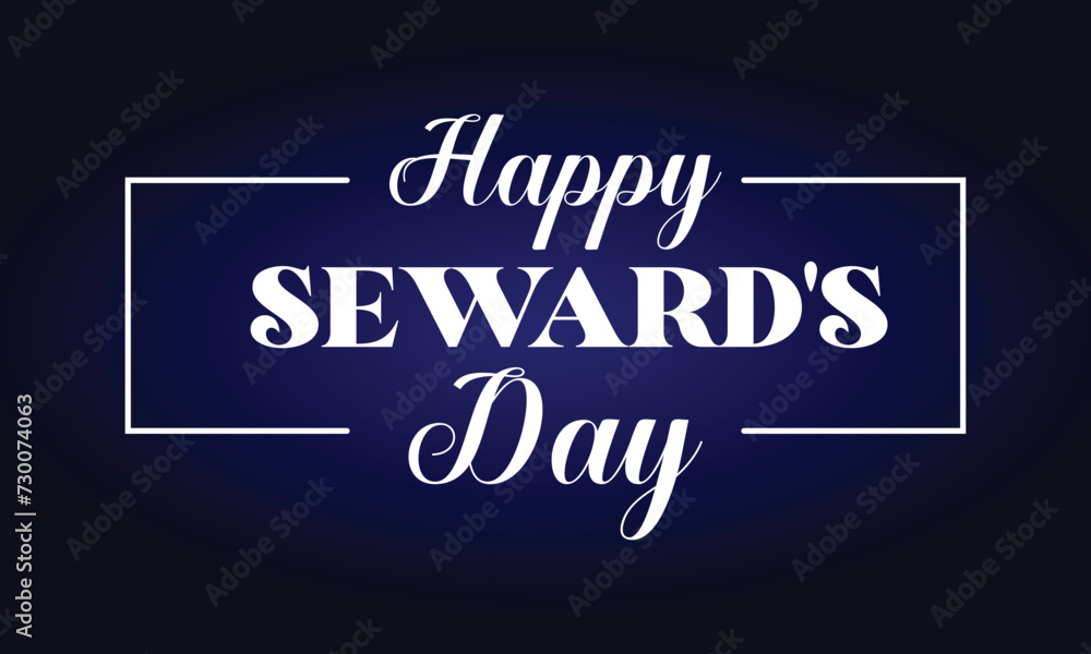 Happy Seward's Day Stylish Text illustration Design Happy Seward's Day Stylish Text illustration Design