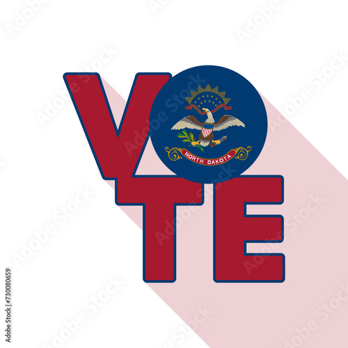 Vote sign, postcard, poster. Banner with North Dakota flag with long shadow. Vector illustration.