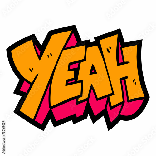 The word YEAH in street art graffiti lettering vector image style on a white background.