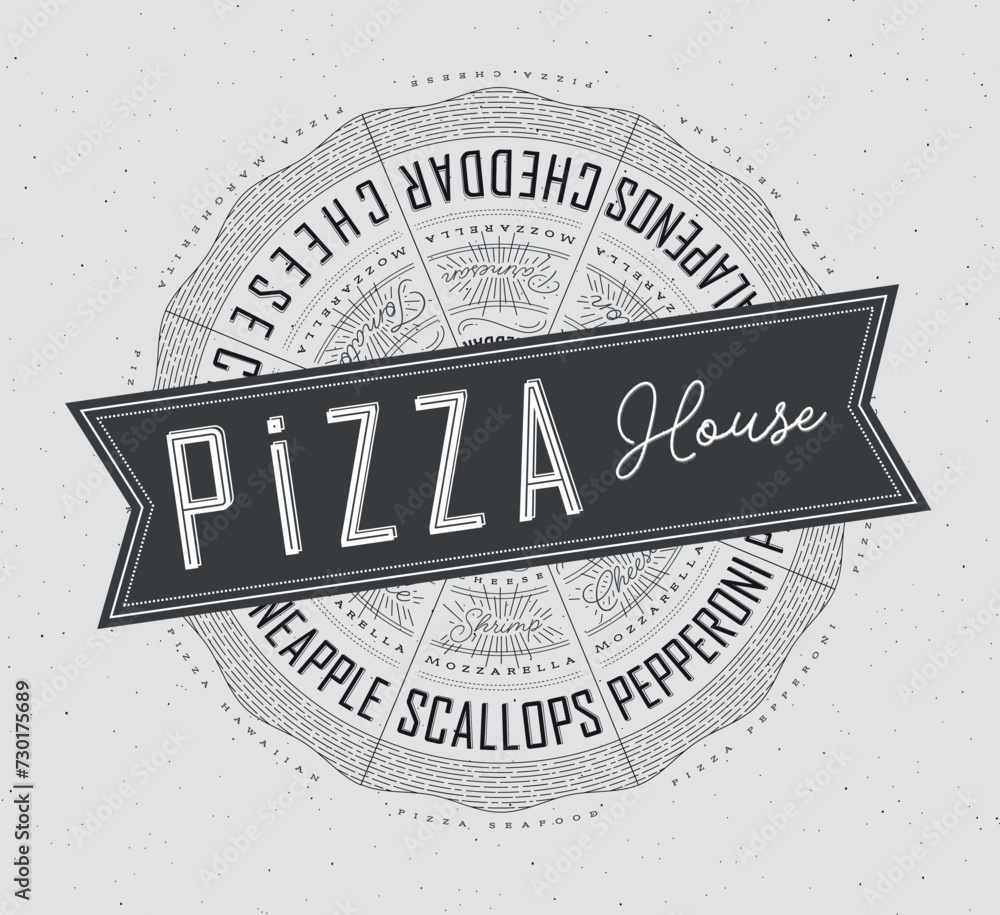 Poster featuring slices of various pizzas, chicken, seafood, pepperoni, cheese, margherita with recipes and names showcased in pizza house lettering, drawn on a grey background.