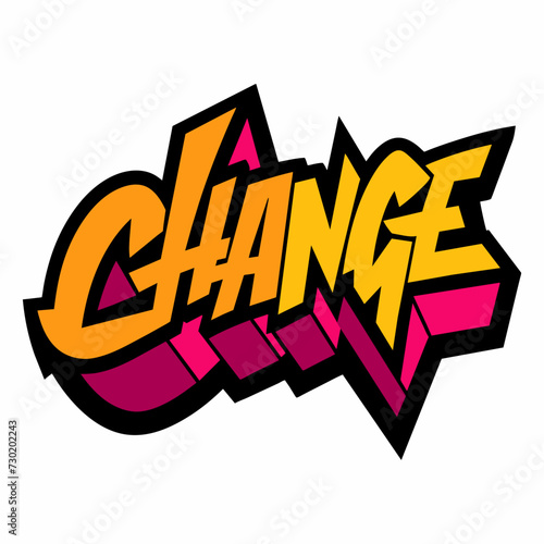 The word CHANGE in street art graffiti lettering vector image style on a white background.