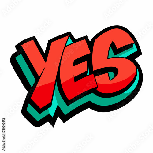 The word YES in street art graffiti lettering vector image style on a white background.