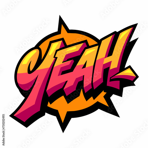 The word YEAH in street art graffiti lettering vector image style on a white background.