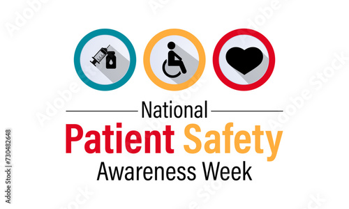 Patient safety awareness week is observed every year in March. That is serves as a  awareness promoting and Improvement patient safety practices. Banner poster, flyer and Banner, background design.