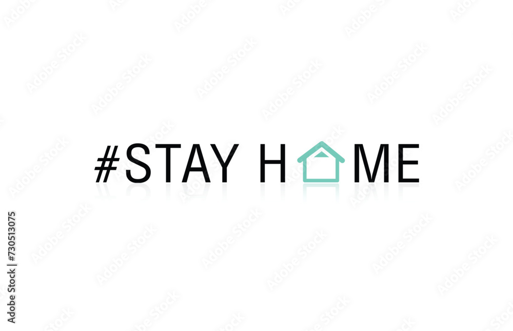Stay at home slogan. Protection campaign from COVID-19 or coronavirus. Stay home text typography.