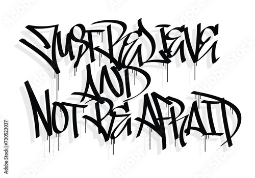 NOT BE AFRAID word graffiti tag style