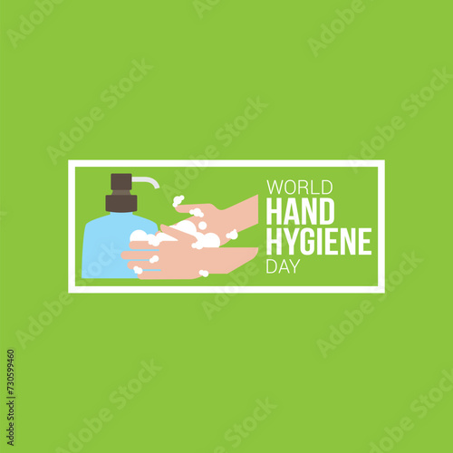 World Hand Hygiene Day Vector Illustration. Suitable for Greeting Card, Poster and Banner. Regularly washing your hands can help prevent the spread of colds, flu, diarrhea, foodborne illnesses.