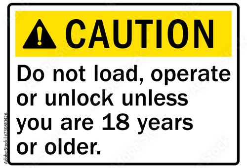 Compactor warning sign do not load, operate or unlock unless you are 18 years or older