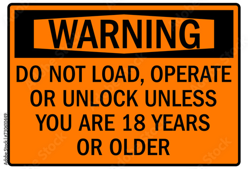 Compactor warning sign do not load, operate or unlock unless you are 18 years or older
