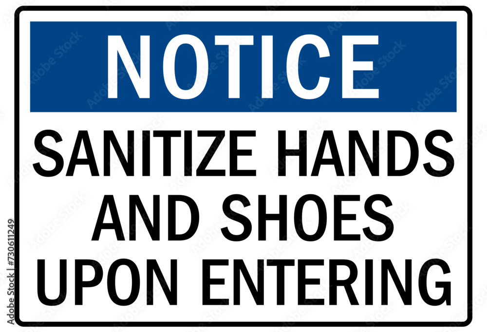 Hand sanitizer sign sanitize hands and shoes upon entering