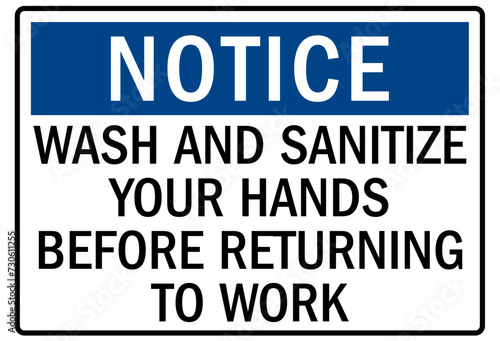 Hand sanitizer sign wash and sanitize your hands before returning to work