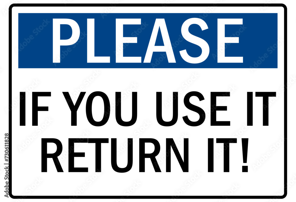 Housekeeping sign if you use it return it