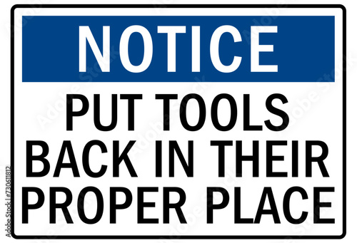 Housekeeping sign put tools back in their proper place