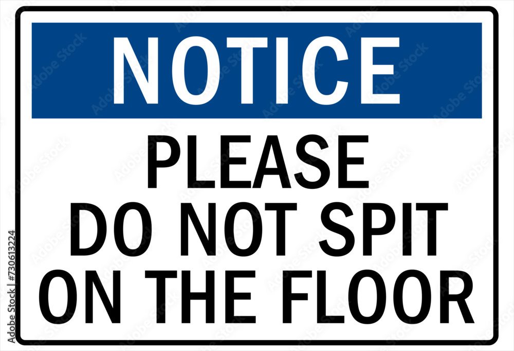 No spitting sign please do not spit on the floor