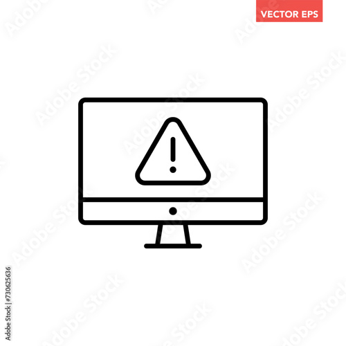 Black single computer warning line icon, simple digital system error flat design pictogram vector for app logo ads web button ui ux interface elements isolated on white background