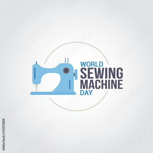 World Sewing Machine Day Vector Illustration. Suitable for Greeting card, Poster and Banner. It commemorates the patent granted to English inventor Thomas Saint in 1790 for the first sewing machine.