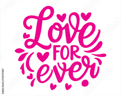 Love Forever Lettering Typography Design handwriting on white Background