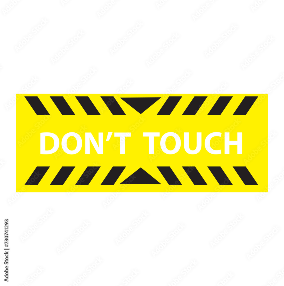 don't touch sign on white background don't touch sign on white background