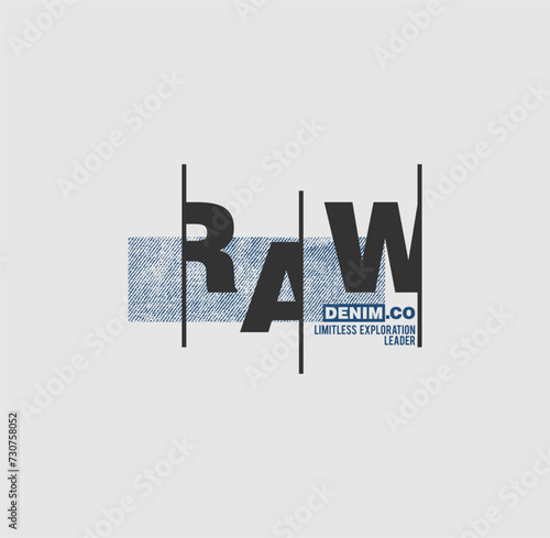 Vector illustration on a theme of originals American jeans, denim and raw. Vintage design. Grunge background. Typography, t-shirt graphics, print, poster, banner, flyer, postcard