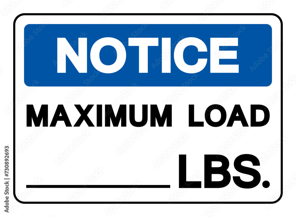 Notice Maximum Load LBS Symbol Sign, Vector Illustration, Isolate On White Background Label .EPS10