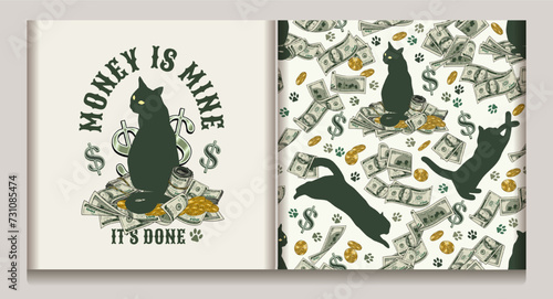 Money seamless pattern, label with 100 US dollar bills, silhouettes of cat, cats footprints, scattered golden coins. Cats catch money notes. Text Money is mine. Concept for apparel, t shirt design. No