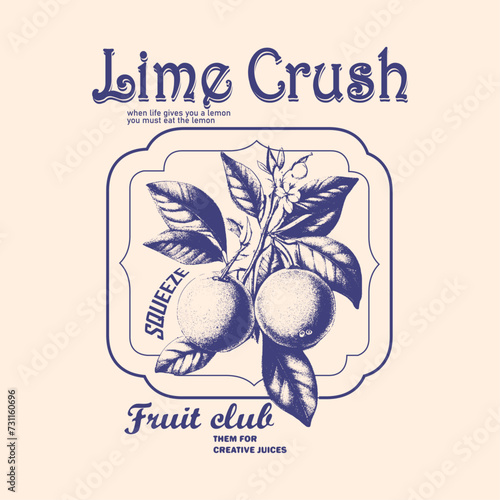 Lime Crush vintage orange lime print, fruit club them for creative juices slogan text print, t-shirt print design for spring summer , use this print for kids, girls, men's, women's