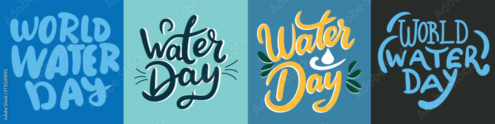 Collection of text banners World Water Day. Handwriting inscriptions set World Water Day. Hand drawn vector art Collection of text banners World Water Day. Handwriting inscriptions set World Water Day. Hand drawn vector art