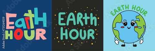 Collection of text banners Earth Hour. Handwriting inscriptions set Earth Hour. Hand drawn vector art