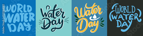 Collection of text banners World Water Day. Handwriting inscriptions set World Water Day. Hand drawn vector art