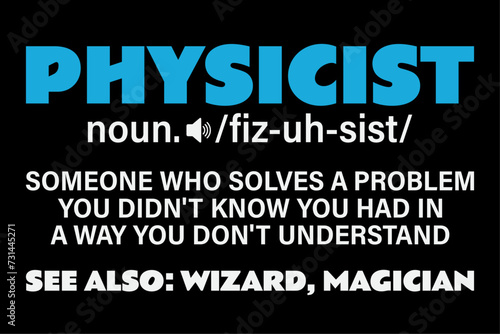 Funny Noun Physicist Definition Shirt Scientist Physics Shirt Design