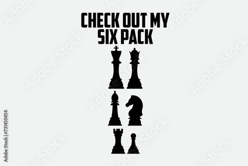 Check Out My Six Pack Chess Shirt Design