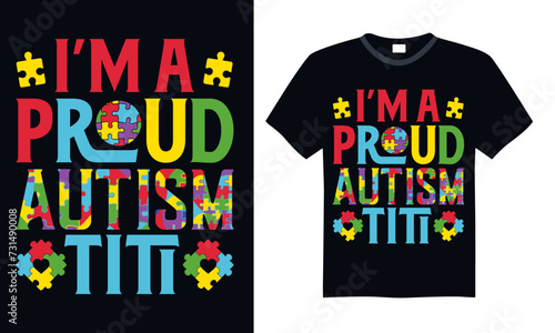 I’m A Proud Autism Titi - Autism T shirt Design, Handmade calligraphy vector illustration, Typography Vector for poster, banner, flyer and mug.