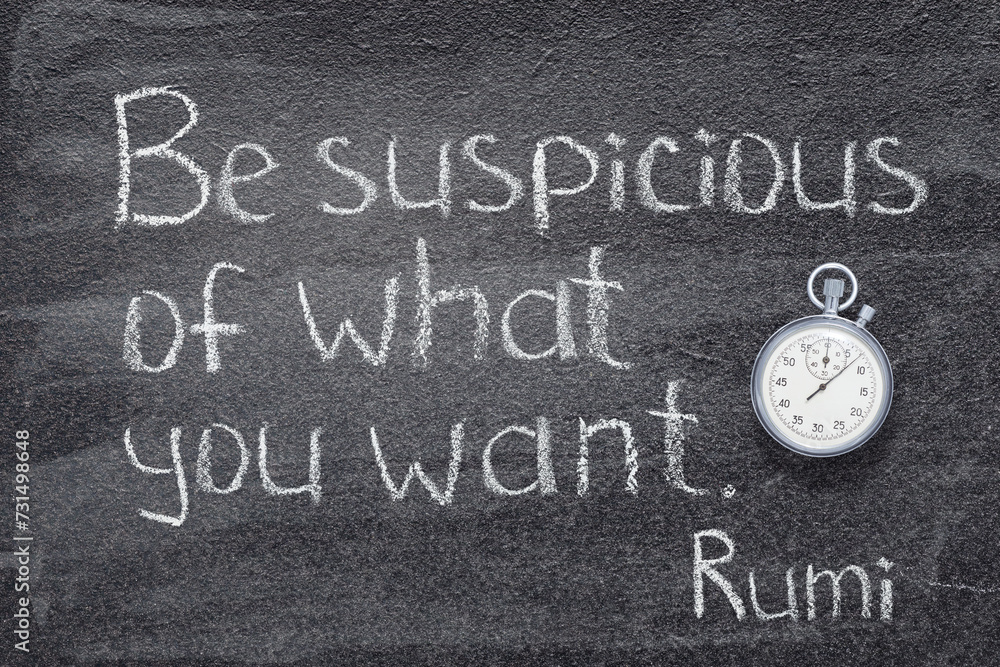 Fototapeta premium Be suspicious Rumi