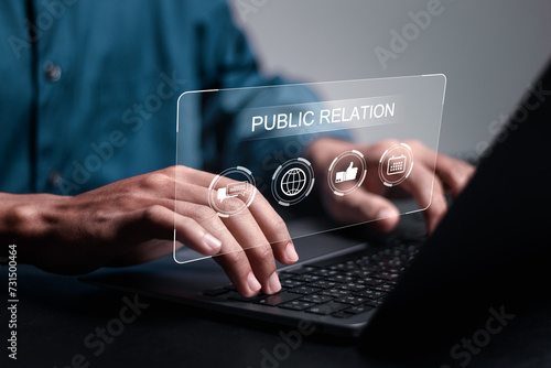 Public relations or communication to customers concept. businessman use laptop with public relations icon for Building good relationships with customers.