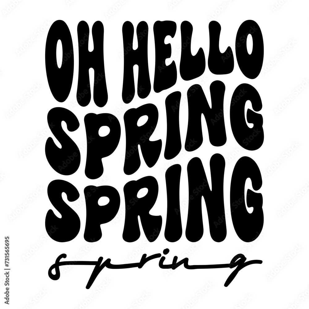 Oh Hello Spring Oh Hello Spring