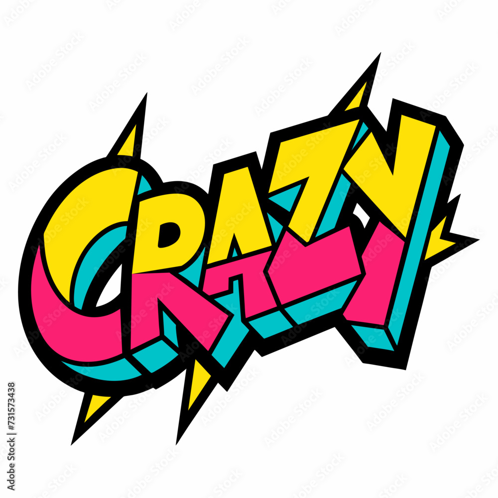 Fototapeta premium The word CRAZY in street art graffiti lettering vector image style on a white background.