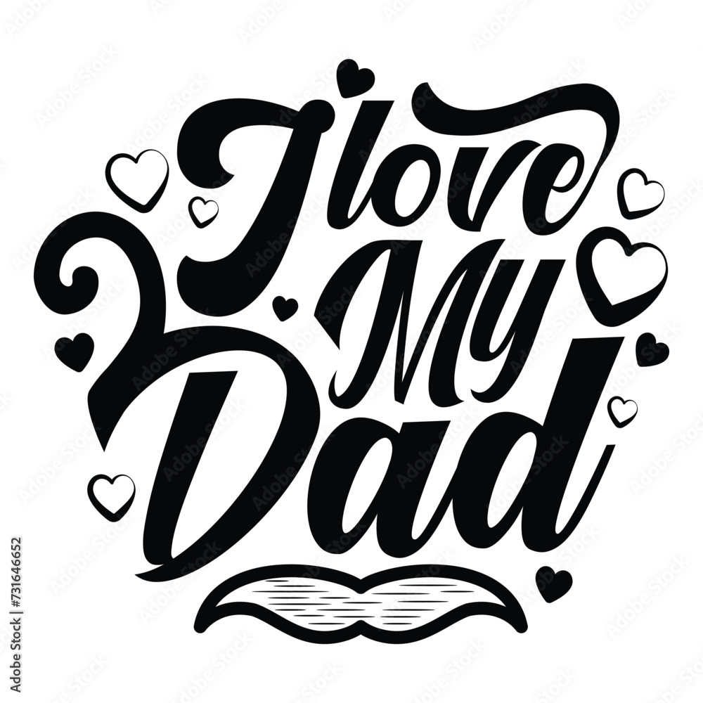 I love my dad I love my dad