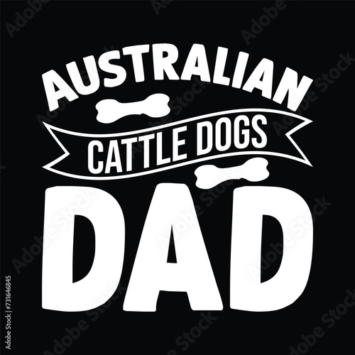 Australian cattle dogs dad