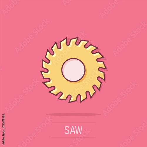 Saw blade icon in comic style. Circular machine cartoon vector illustration on isolated background. Rotary disc splash effect business concept.