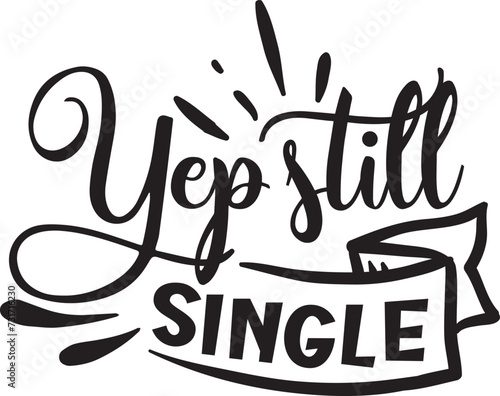 Yep still single