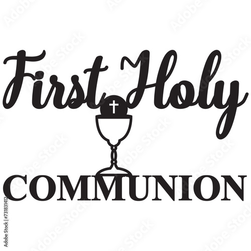 First holy communion text sign design chalice cross christian symbol catholic church sacrament 