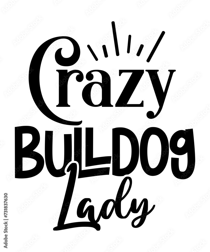 crazy bulldog lady svg