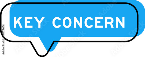 Speech banner and blue shade with word key concern on white background