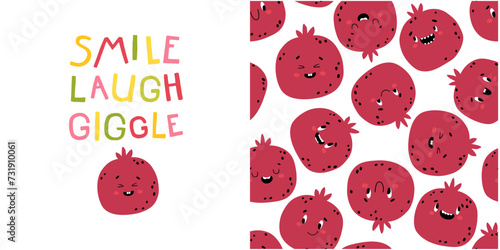 Pomegranate greeting card with the inscription smile laugh giggle. Creative seamless pattern. Funny characters with happy faces. Cartoon vector illustration in simple hand drawn scandinavian style.