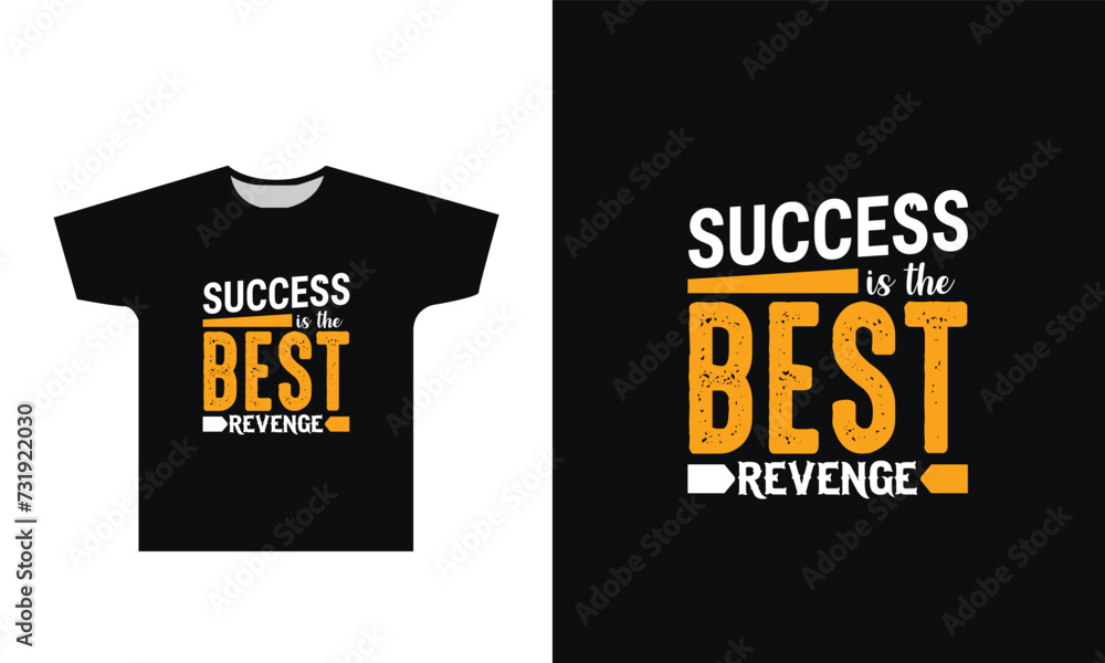 Success is the best revenge t shirt design graphic Success is the best revenge t shirt design graphic